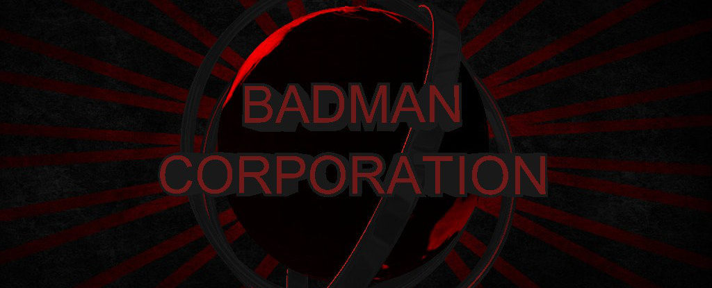 The Badman Corporation